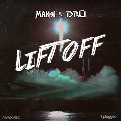 Nolan Mac & DRU - Lift Off