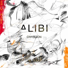 Charlion - Alibi (ERIK RΛBE Remix)