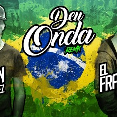 Deu onda Remix | el Franko Dj Ft Dj Alan Quiñonez