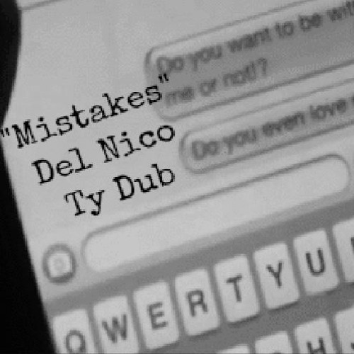 Mistakes X Ty Dub