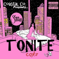 Stiles - Tonite[Prod. CAKE]
