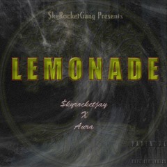 LEMONADE Ft. Aura