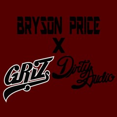 Bryson Price X GRiZ & Dirty Audio - Devil's Schemes Vs Wicked (Austen Mashup)