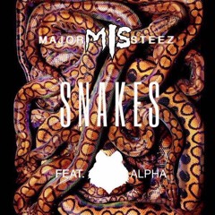 Snakes Ft. Alphathetsunami