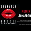 Katchi - Ofenbach Vs Nick Waterhouse Leonard Toma REMIX Katchi - Ofenbach Vs Nick Waterhouse Leonard Toma REMIX