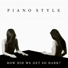 Royal Blood - How Did We Get So Dark (Piano Style)