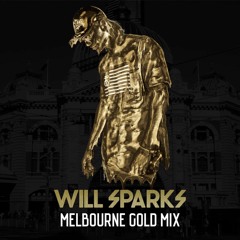 Will Sparks - Melbourne Gold Mix
