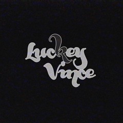 Luckey Vince - Me nd My Niggaz