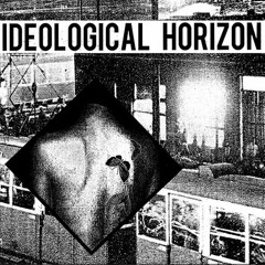 Various - Ideological Horizon (excerpts)