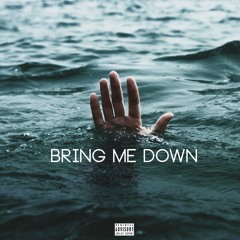 Bring Me Down