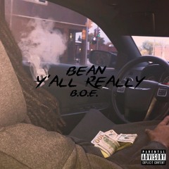 Bean-Y'all Really( Ft. MRCL)
