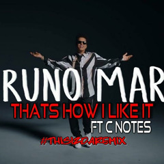 That What I Like Bruno Mars x C.NOTES