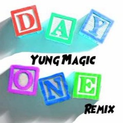 Yung Magic- My day one (A boogie Remix)