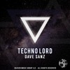 Dave Sanz - Techno Lord (Original Mix)