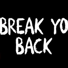 BREAK YO BACK (JERSEY CLUB REMIX)