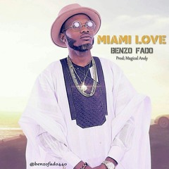 BENZO FADO MIAMI LOVE