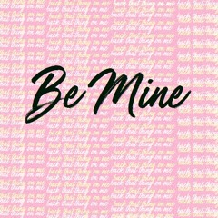 Gongy X Dope Boy Gotti - Be Mine (Prod. ELI)