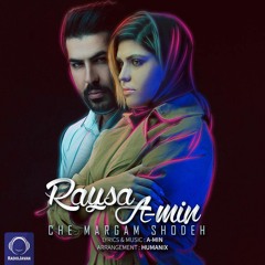 Raysa & A-min - "Che Margam Shodeh"