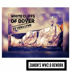 White Cliffs of Dover - Vera Lynn Remix (Zanons WW2.0 Rework)