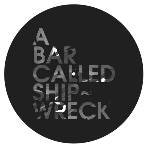 A Bar Called Shipwreck (Zaq vocal mix)