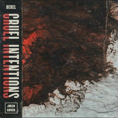 BEREL - Cruel Intentions (JMSN cover)