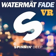 Watermät - Fade (Vyll Rolla Remix)