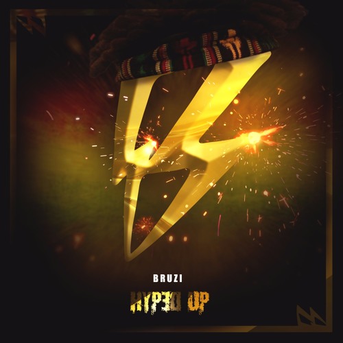 Bruzi - Hyped Up (Free Download)