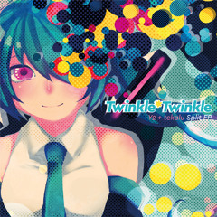 Stream [2017年秋M3/ボマス38] Twinkle*Twinkle [Crossfade] by