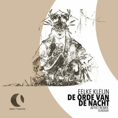 #cupremiere | Eelke Kleijn - De Orde Van De Nacht (Affkt Extended Remix) [DAYS like NIGHTS]