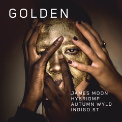 James Moon,HybridMp,Autumn Wyld,Indigo.St - Golden