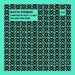 Martin Kremser - IL-RAH - Originial Mix