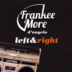 Left To Right (Frankee More Bootleg)