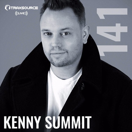 Traxsource Live with Kenny Summit