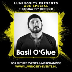 Basil O'Glue @ Luminosity ADE Special 19-10-2017