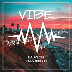 Benny Bubblez - Babylon (FREE DOWNLOAD)