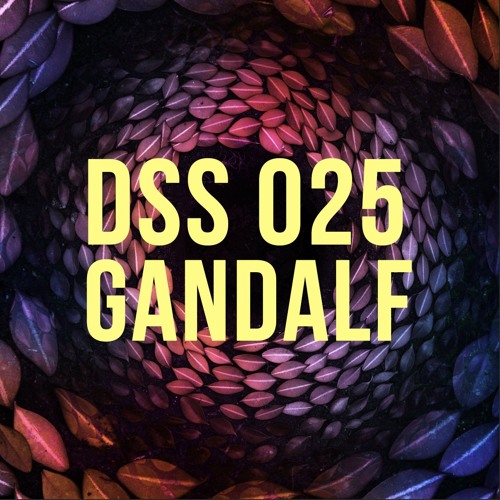 DSS 025 | Gandalf