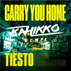 Tiësto Ft. Aloe Blacc & Stargate - Carry You Home (Kahikko Remix)[Supported By Tiësto Club Life 554]