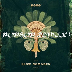 Slow Nomaden - Jungle ( Pophop Remix ) - 3000Grad048
