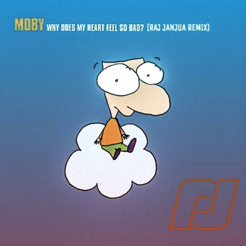 Moby - Why Does My Heart Feel So Bad? (Raj Janjua Remix)