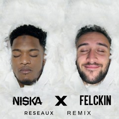Niska - Réseaux ( Felckin Remix )