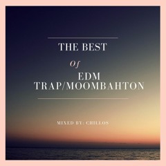 Best of EDM Trap/Moombahton