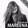 Jazzpod 081 - Mareena Jazzpod 081 - Mareena