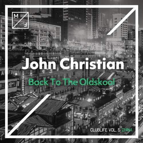 John Christian - Back To The Oldskool