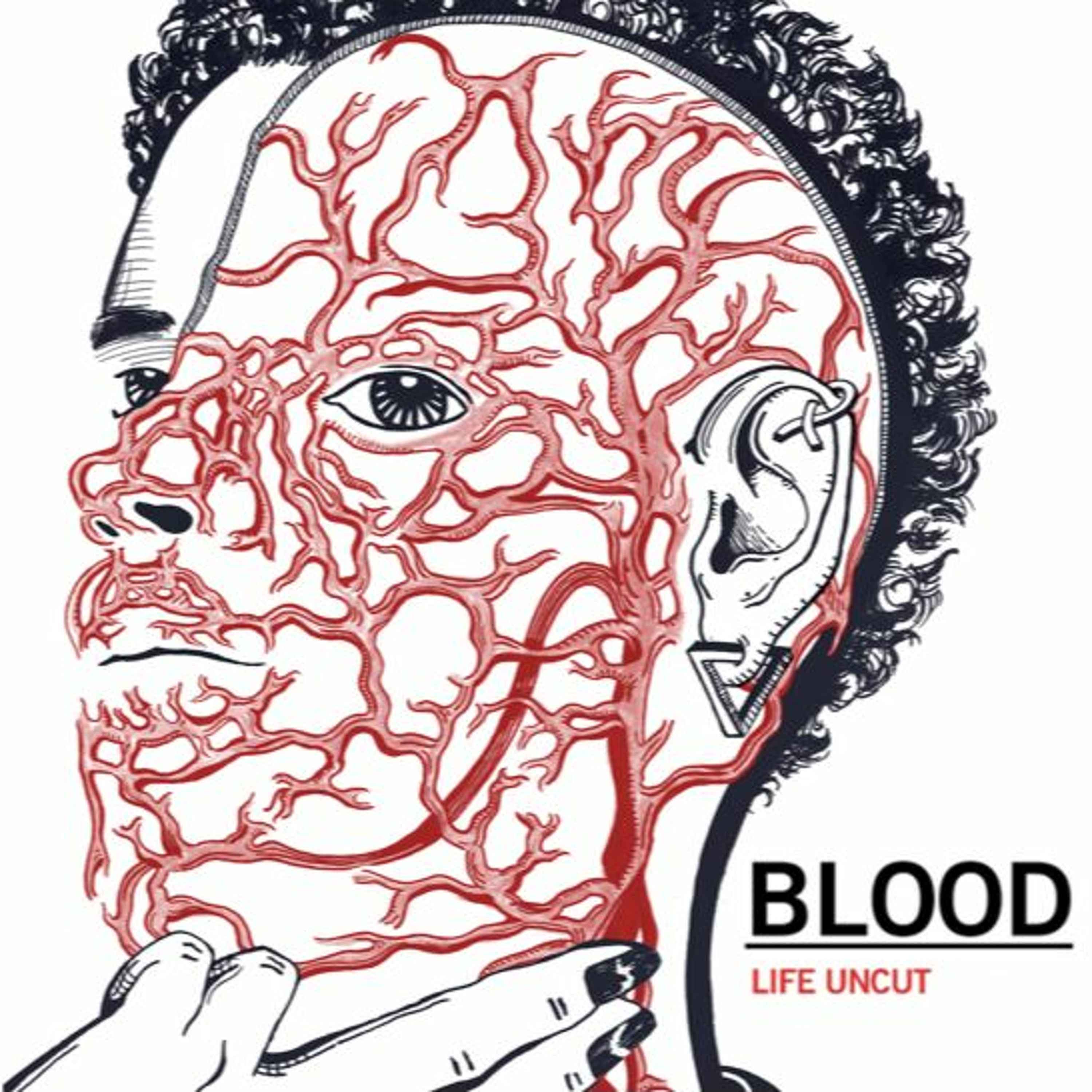 BLOOD: Life Uncut