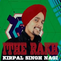 aithhe RAKHh abrar ul haq ( funny song) cover by kirpal singh nagi latest punjabi songs 2017
