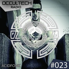 Occultech Radio 023 - Acidfonk