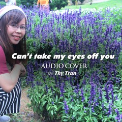 Cant Take My Eyes Off You - Audio Cover