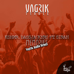 Kshmr & Bassjackers Ft. Sirah - Memories (Vagrik Radio Edit)