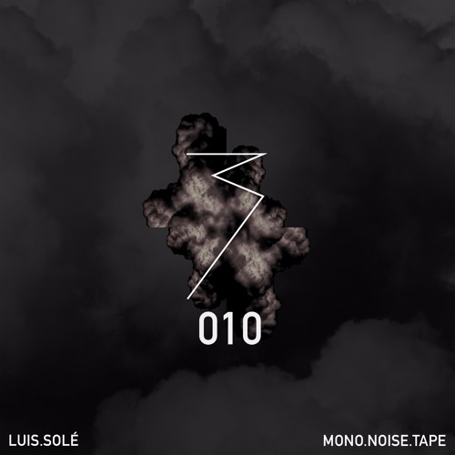 MONO.NOISE.TAPE 010 by Luis Solé