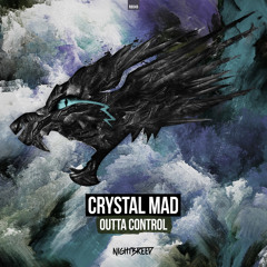 Crystal Mad - Outta Control